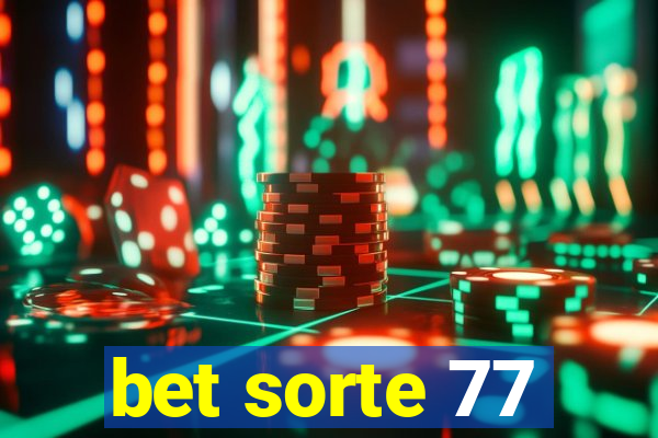 bet sorte 77